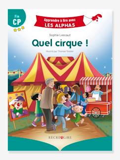 -Apprendre à lire avec les Alphas - Quel Cirque ! RÉCRÉALIRE