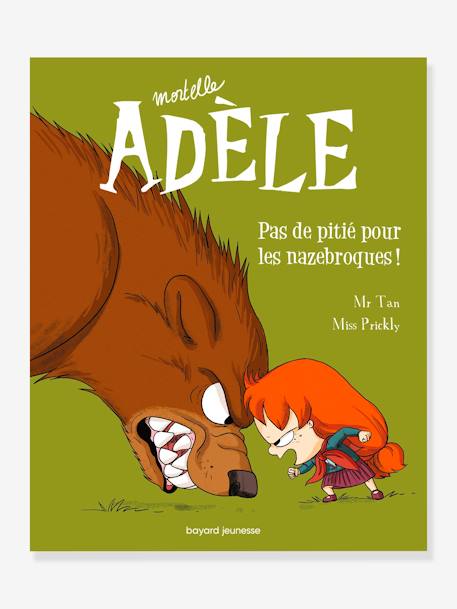 Mortelle Adèle - Tome 7 - Pas de pitié pour les nazebroques BAYARD JEUNESSE blanc 1 - vertbaudet enfant 